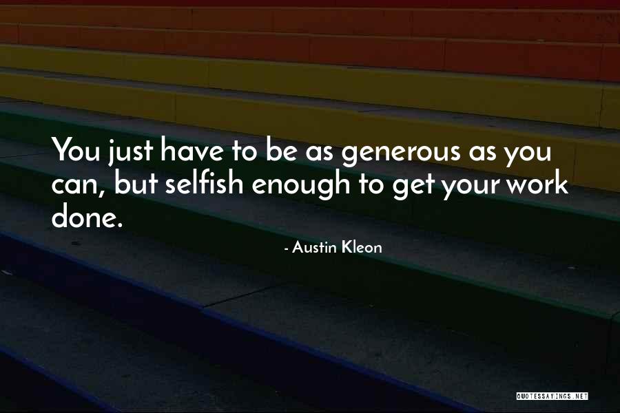 Jacquetta Thomas Quotes By Austin Kleon Jacquetta Thomas Quotes By Austin Kleon
