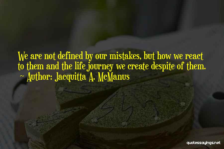 Jacquitta A. McManus Quotes 1723862