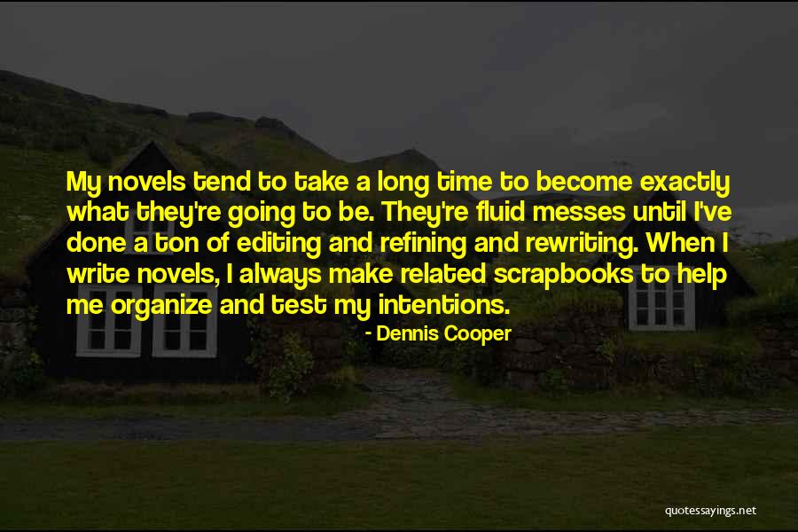 Jacqulyn Elizabeth Quotes By Dennis Cooper Jacqulyn Elizabeth Quotes By Dennis Cooper