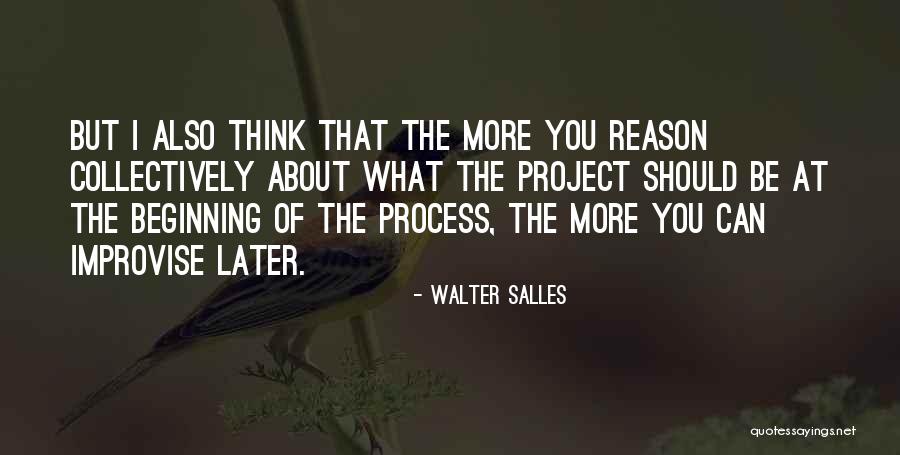 Jacqulyn Elizabeth Quotes By Walter Salles Jacqulyn Elizabeth Quotes By Walter Salles