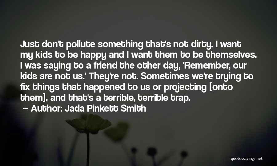 Jada Pinkett Smith Quotes 166494