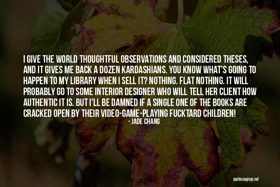 Jade Chang Quotes 463291 Jade Chang Quotes 463291