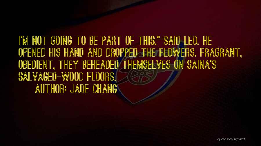 Jade Chang Quotes 581664