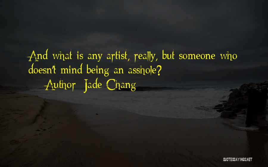 Jade Chang Quotes 619264