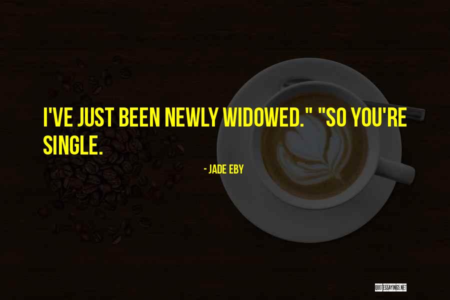 Jade Eby Quotes 1675269 Jade Eby Quotes 1675269
