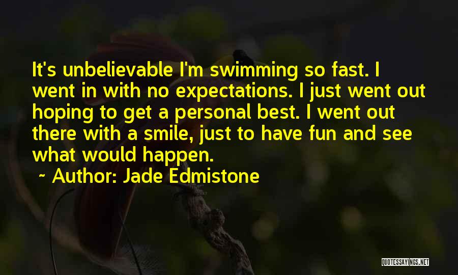 Jade Edmistone Quotes 356196