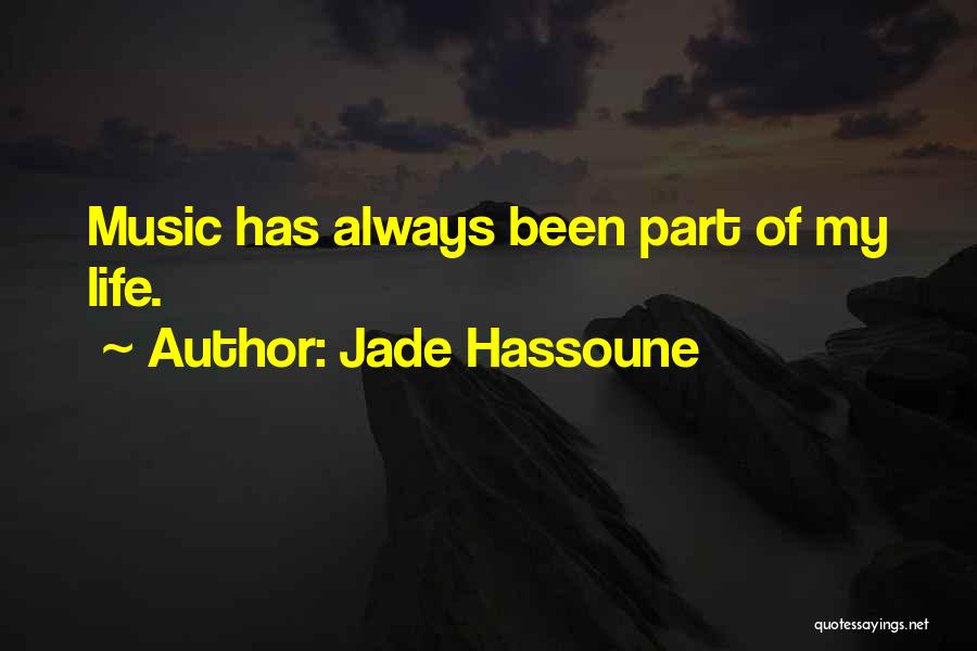 Jade Hassoune Quotes 1436931