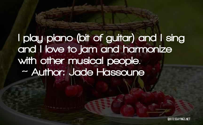 Jade Hassoune Quotes 174528