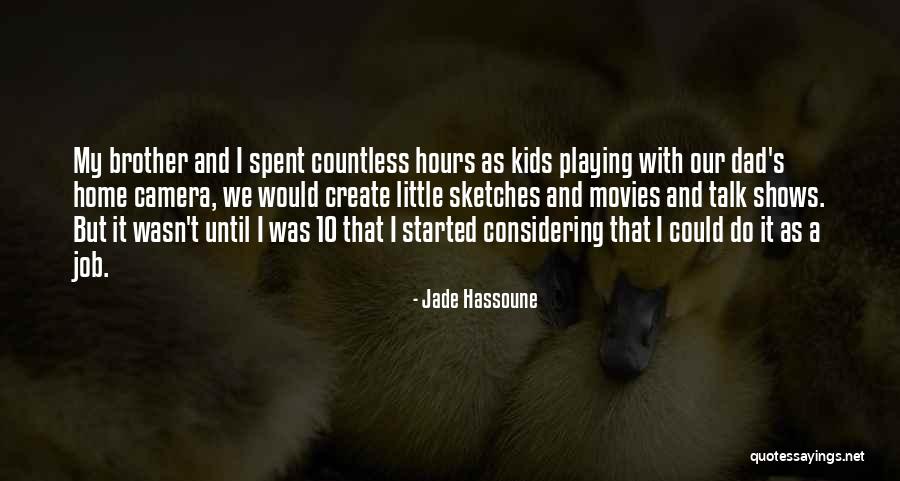 Jade Hassoune Quotes 700718