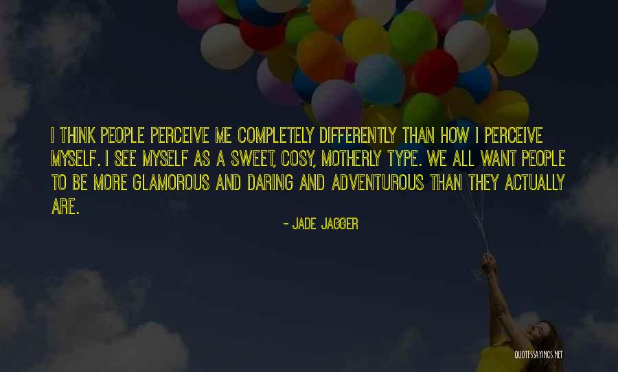 Jade Jagger Quotes 1232642 Jade Jagger Quotes 1232642