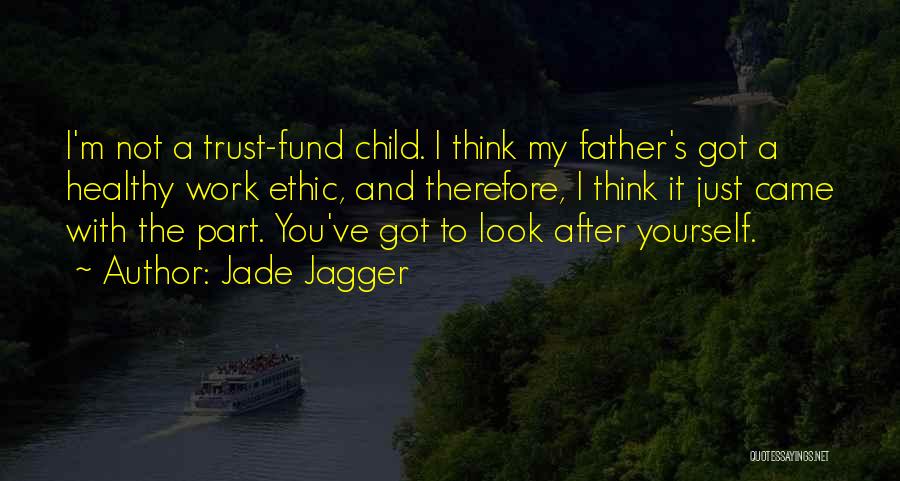 Jade Jagger Quotes 1347752