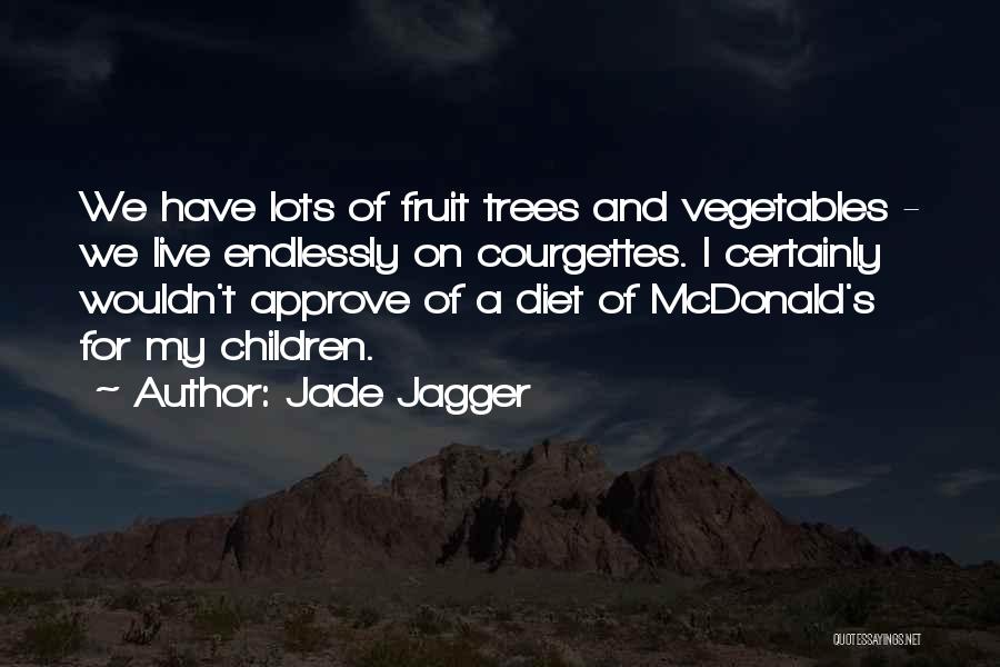 Jade Jagger Quotes 1417395