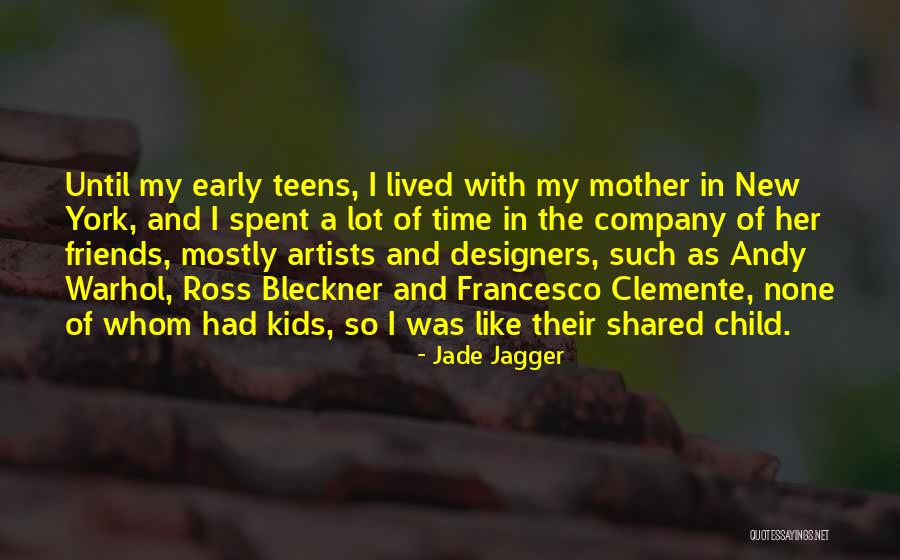 Jade Jagger Quotes 1442754