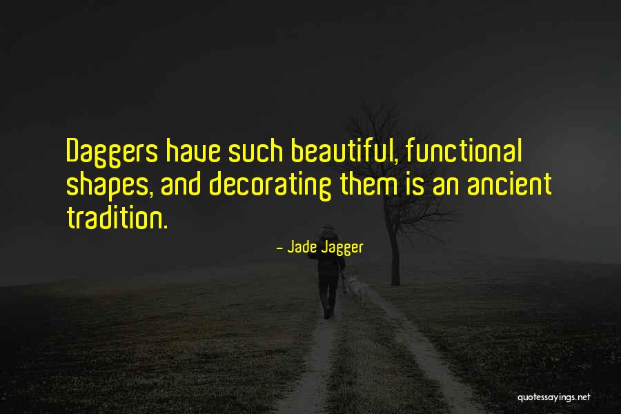 Jade Jagger Quotes 476362