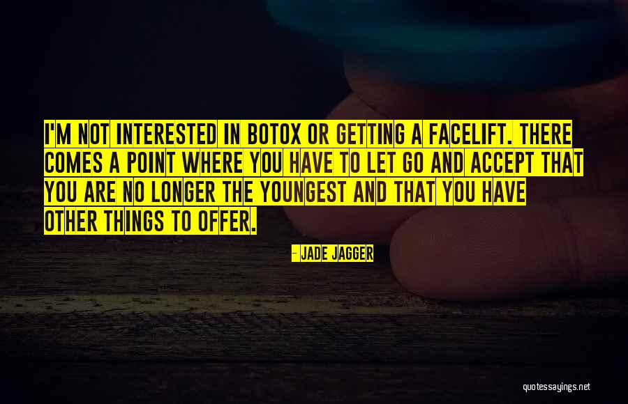Jade Jagger Quotes 577274 Jade Jagger Quotes 577274