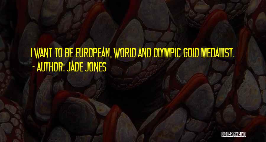 Jade Jones Quotes 1428123