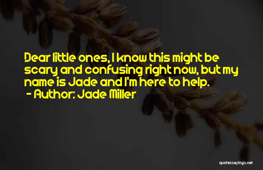 Jade Miller Quotes 1859235