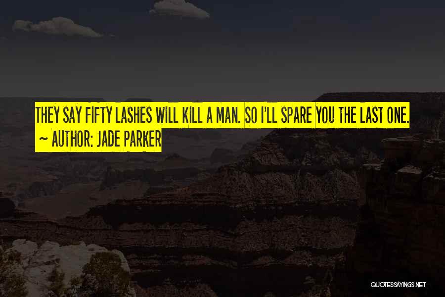 Jade Parker Quotes 1248245