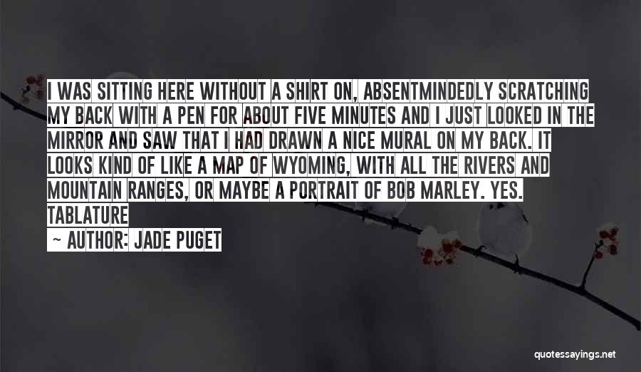 Jade Puget Quotes 2146521