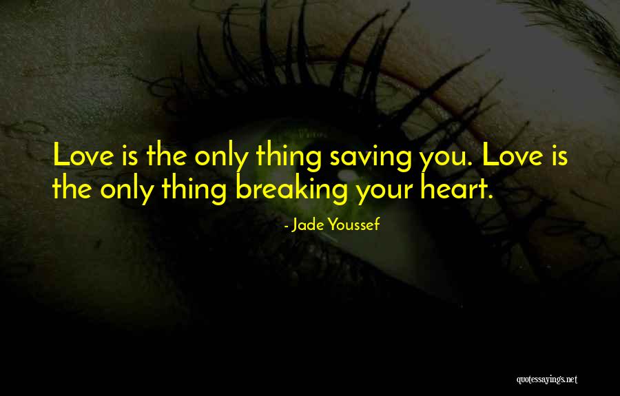 Jade Youssef Quotes 1803899 Jade Youssef Quotes 1803899