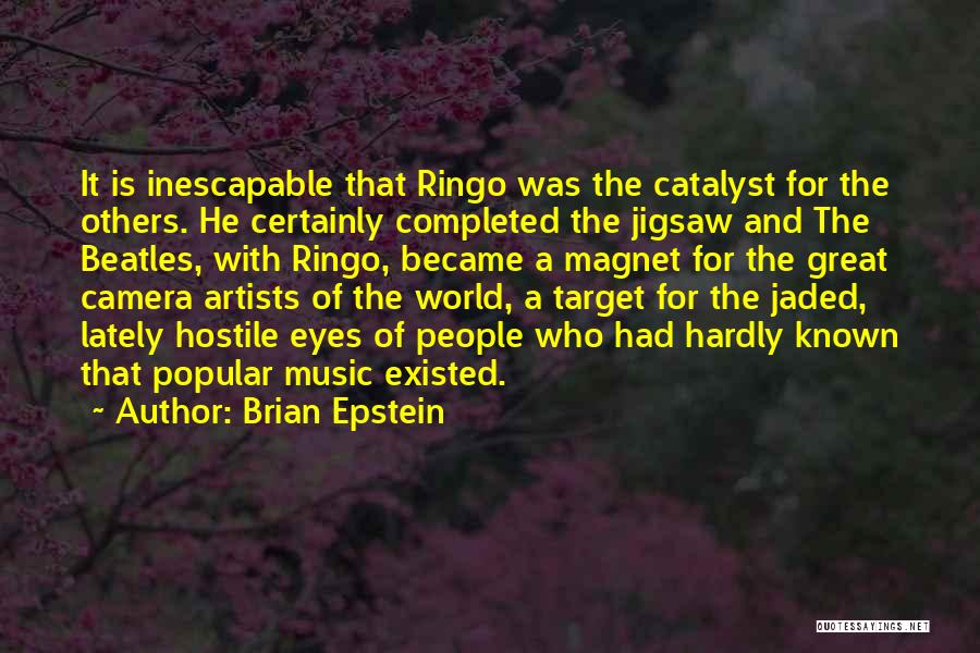 Jaded-heart Quotes By Brian Epstein