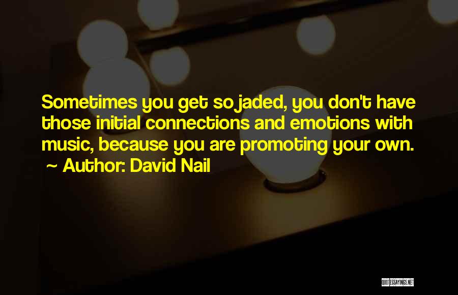 Jaded-heart Quotes By David Nail