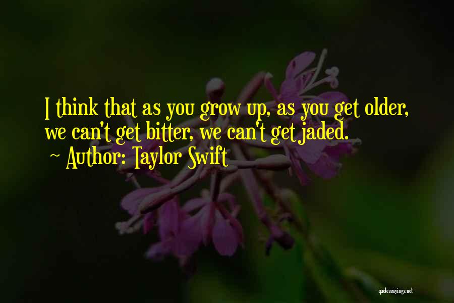 Jaded-heart Quotes By Taylor Swift