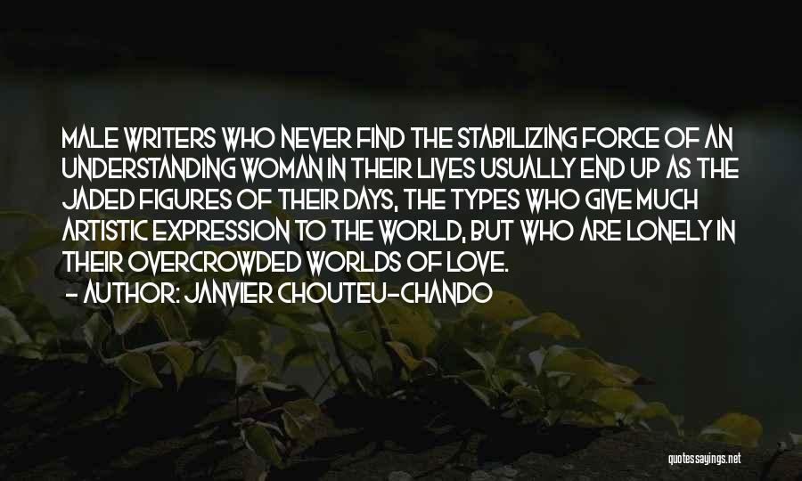 Jaded Love Quotes By Janvier Chouteu-Chando