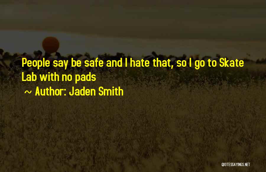 Jaden Quotes By Jaden Smith