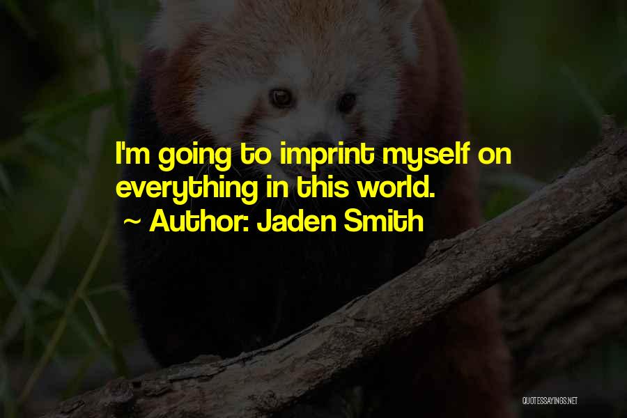 Jaden Quotes By Jaden Smith