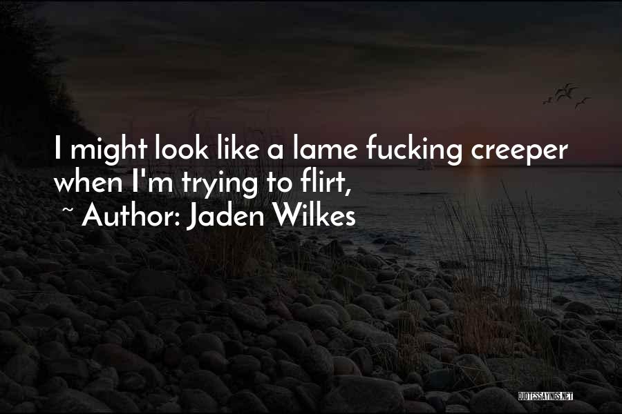 Jaden Quotes By Jaden Wilkes