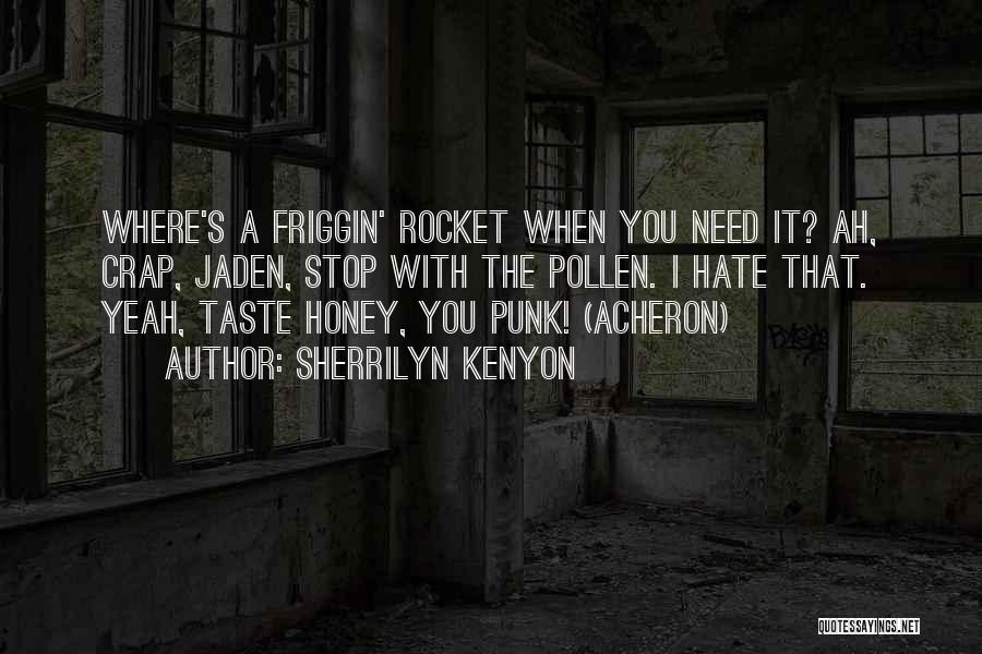 Jaden Quotes By Sherrilyn Kenyon