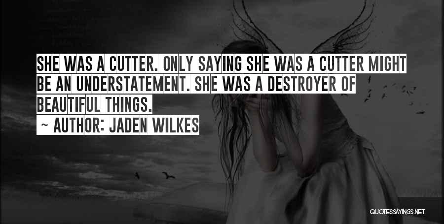 Jaden Wilkes Quotes 126849