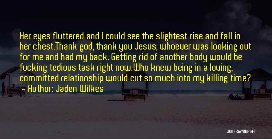 Jaden Wilkes Quotes 1535186