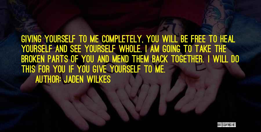 Jaden Wilkes Quotes 1887314