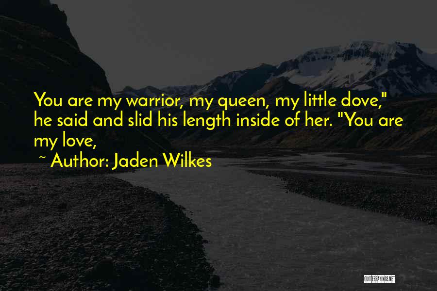 Jaden Wilkes Quotes 288960