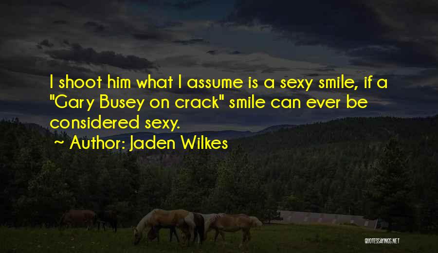 Jaden Wilkes Quotes 534440