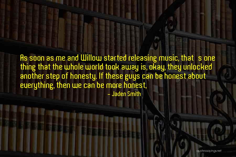 Jaden Willow Quotes By Jaden Smith