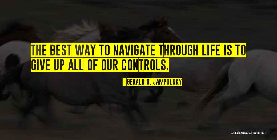 Jadhav University Quotes By Gerald G. Jampolsky Jadhav University Quotes By Gerald G. Jampolsky