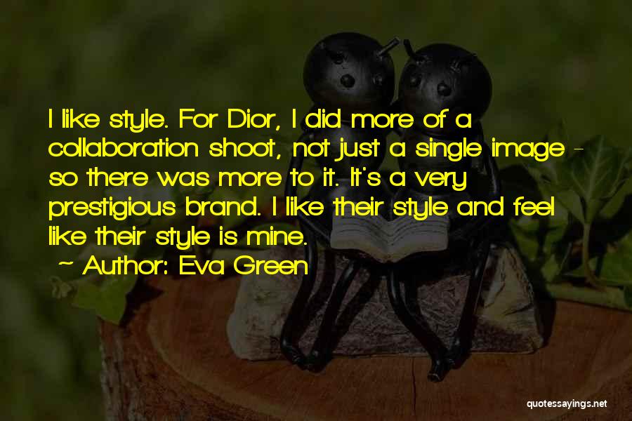 J'adore Dior Quotes By Eva Green