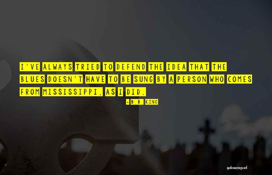 Jadyn Fielder Quotes By B.B. King Jadyn Fielder Quotes By B.B. King