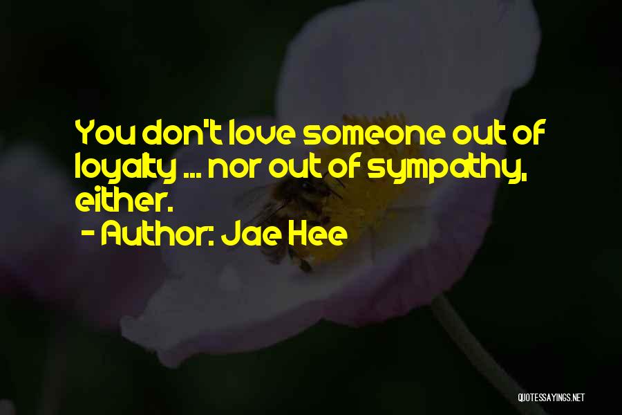 Jae-p Quotes By Jae Hee