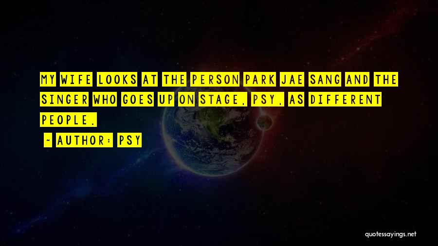 Jae-p Quotes By Psy