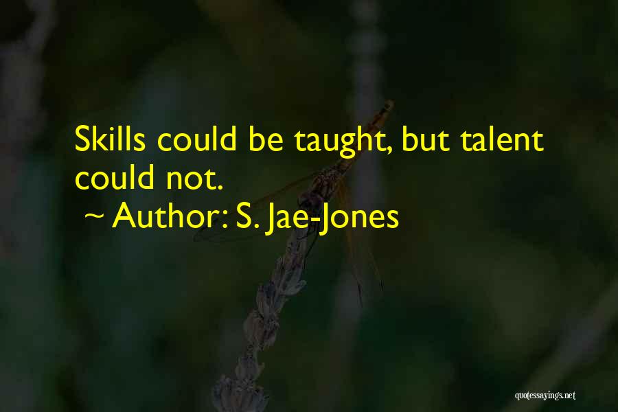 Jae-p Quotes By S. Jae-Jones