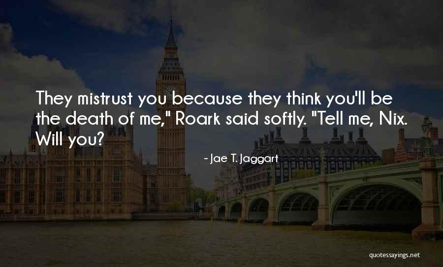 Jae T. Jaggart Quotes 142067