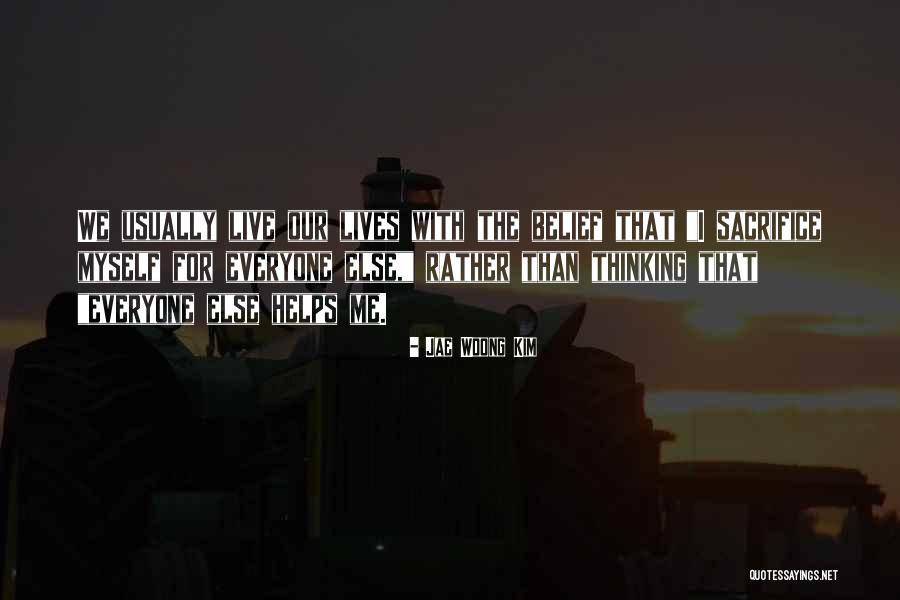 Jae Woong Kim Quotes 1952790 Jae Woong Kim Quotes 1952790