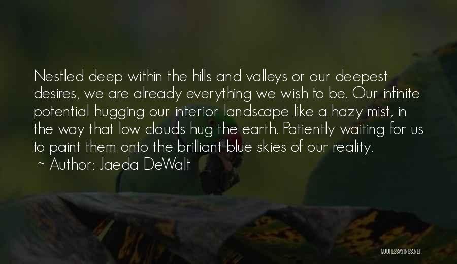 Jaeda DeWalt Quotes 1317375