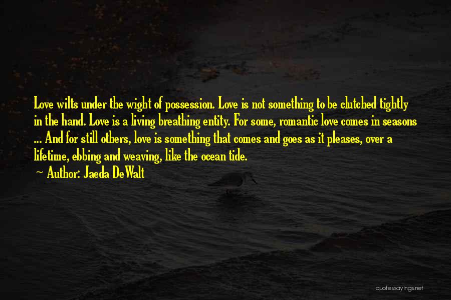 Jaeda DeWalt Quotes 1478760