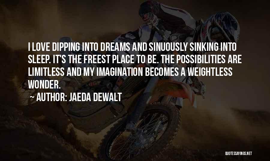 Jaeda DeWalt Quotes 1568671