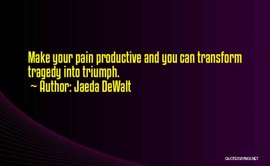 Jaeda DeWalt Quotes 1756602